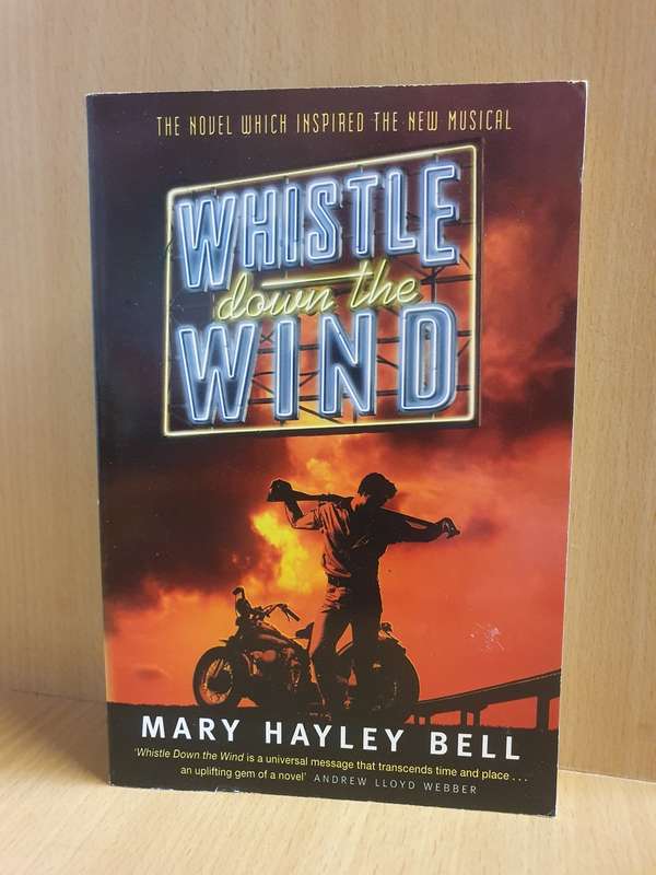 Whistle Down the Wind: Mary Hayley Bell (Paperback)