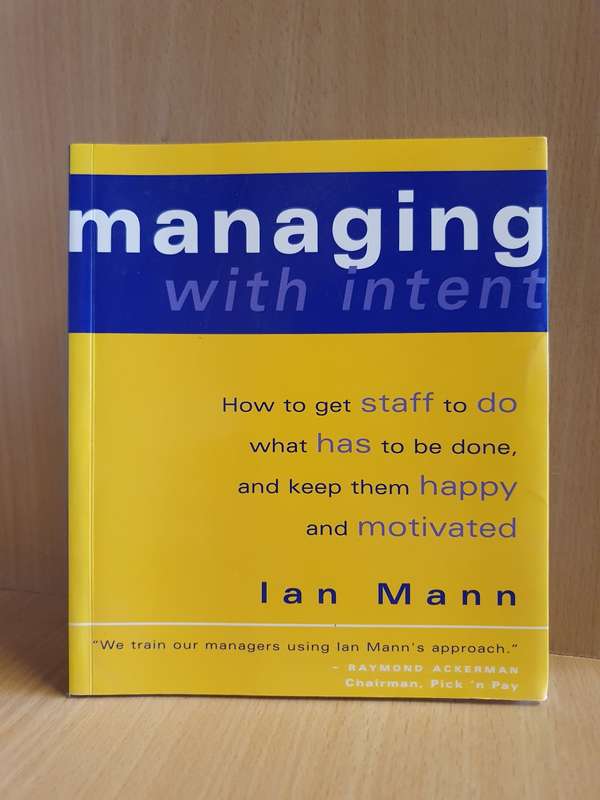 Managing with Intent : Ian Mann (Paperback)