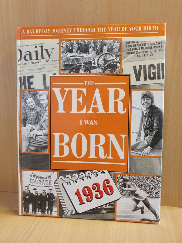 The Year I Was Born - 1936 Compiled by Alison Graham  (Hardcover)