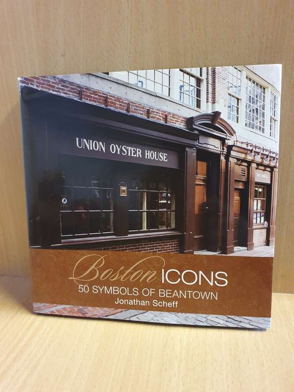 Boston Icons - 50 Symbols of Beantown: Jonathan Scheff (Hardcover)