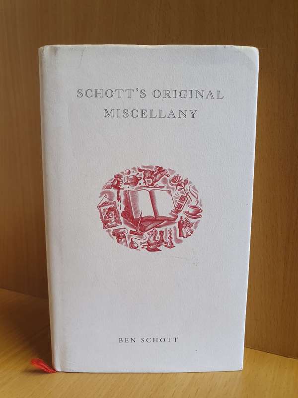 Schott`s Original Miscellany: Ben Schott (Hardcover)