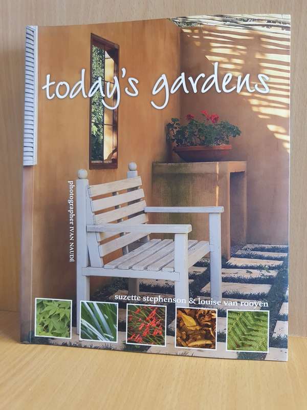 Today`s Gardens : Suzette Stephenson & Louise van Rooyen (Paperback)