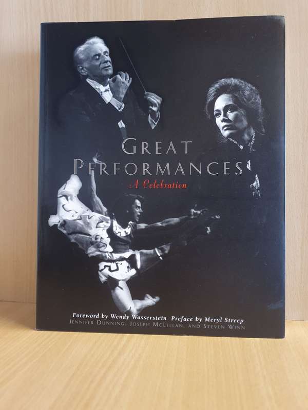 Great Performances - A Celebration : Jennifer Dunning, Joseph McLellan (Paperback)