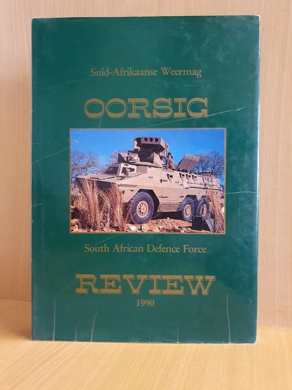 Suid-Afrikaanse Weermag - Oorsig/South African Defence Force Review 1990 (Hardcover)