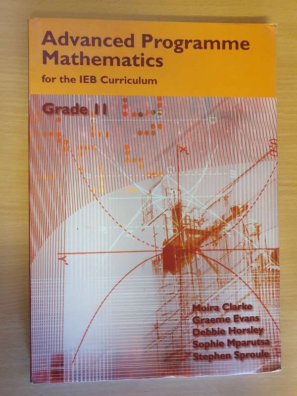 Advanced Programme Mathematics for the IEB Curriculum Grade 11