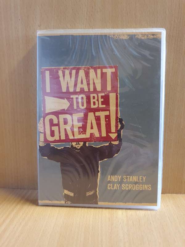 I Want to Be Great - Dvd (Andy Stanley, Clay Scroggins)
