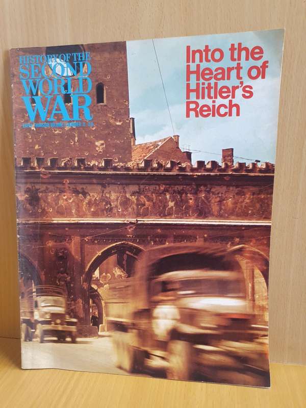 History of The Second World War Magazine Number 85 -  Into The Heart Hitler`s Reich