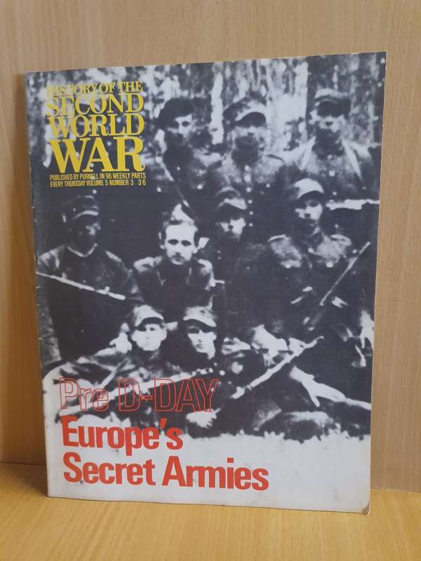 History of The Second World War Magazine - Europe`s Secret Armies