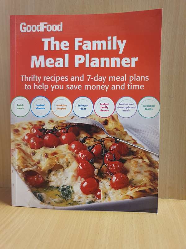 GoodFood - The Family Meal Planner - Thrifty recipes and 7-day meal plans (Paperback)