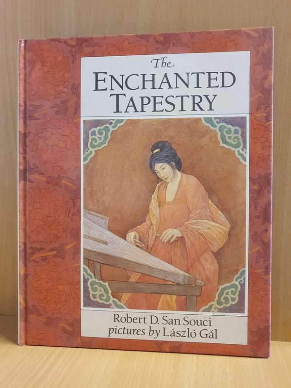 The Enchanted Tapestry: Robert D. San Souci (Hardcover)