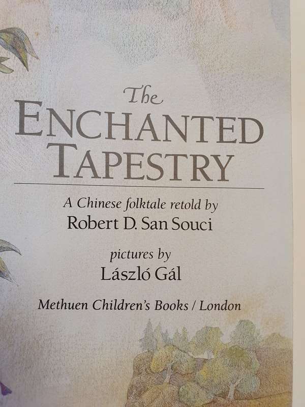 The Enchanted Tapestry: Robert D. San Souci (Hardcover)