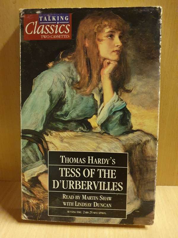 Talking Classics - Thomas Hardy`s : Tess of the D`Urbervilles  (2 cassettes)