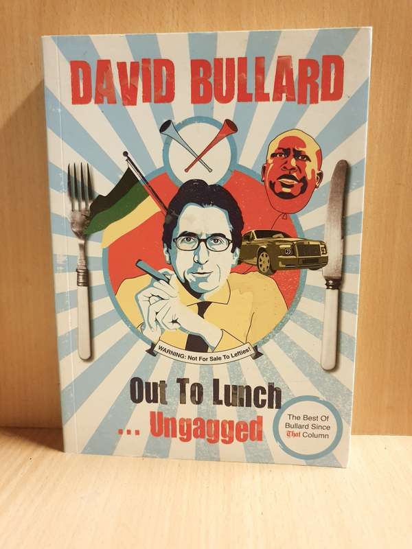Out to Lunch ... Ungagged : David Bullard (Paperback)