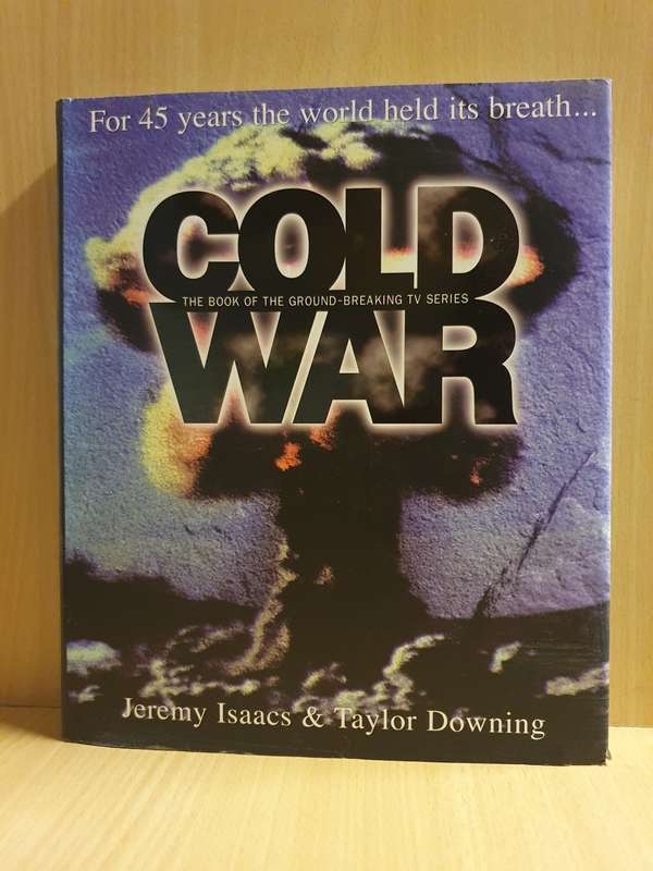 Cold War : Jeremy Isaacs & Taylor Downing (Hardcover)