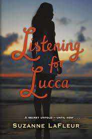 Listening for Lucca: Suzanne LaFleur (Paperback)