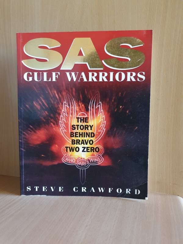 SAS Gulf Warriors - The Story Behind Bravo Two Zero: Steve Crawford (Paperback)