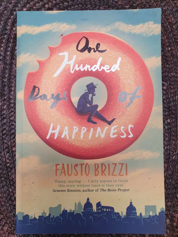 One Hundred Days of Happiness: Fausto Brizzi (Paperback)