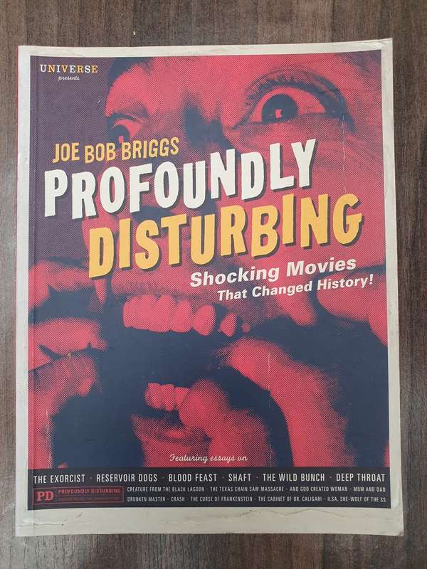 Profoundly Disturbing - Shocking Movies that Changed History : Joe Bob Briggs (Paperback)