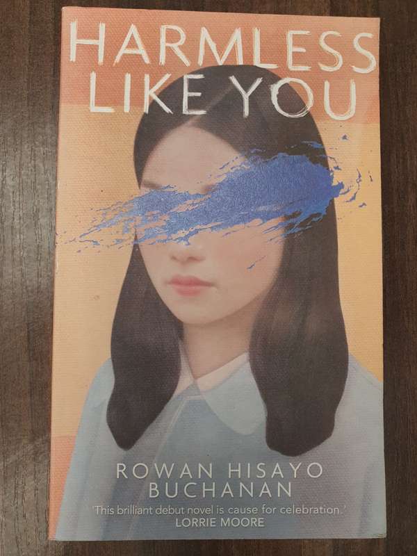 Harmless Like You: Rowan Hisayo Buchanan (Paperback)