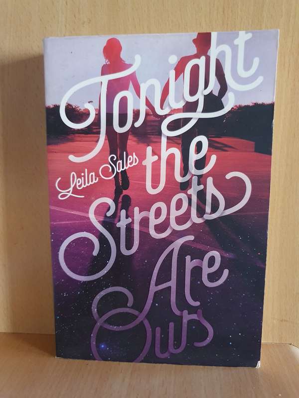 Tonight the Streets Are Ours: Leila Sales (Paperback)