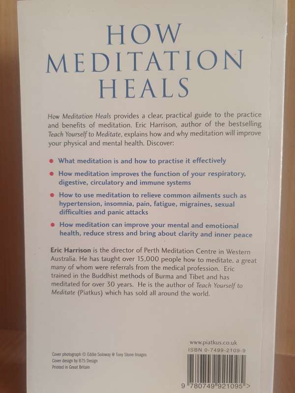 How Meditation Heals - Guide to the power of meditation to heal common ailments: Eric Harrison