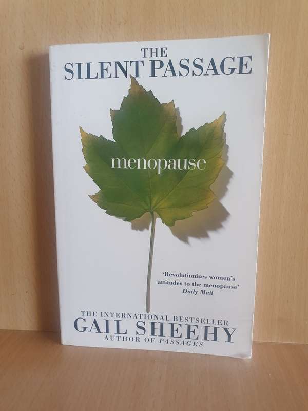 The Silent Passage - Menopause : Gail Sheehy  (Paperback)