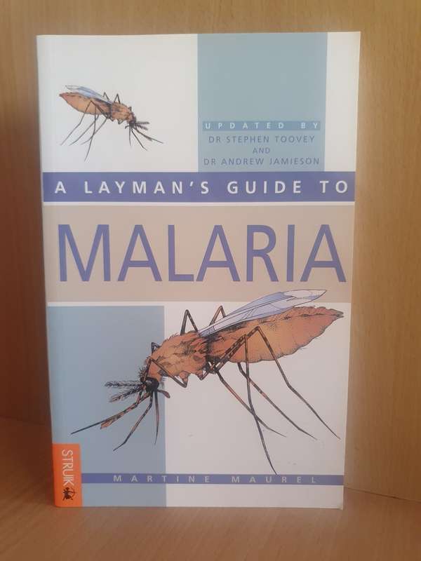 A Layman`s Guide to Malaria: Martine Maurel (Paperback)