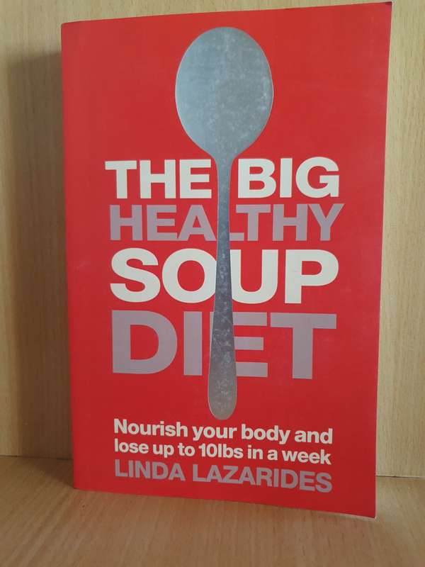 The Big Healthy Soup Diet - Linda Lazarides (Paperback)