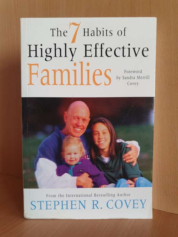 The 7 Habits of Highly Effective Families: Stephen R. Covey (Paperback)