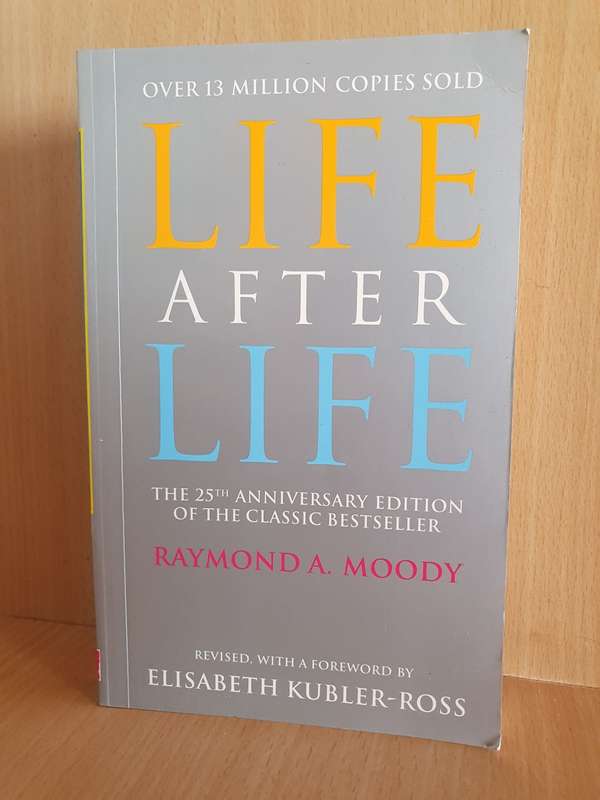 Life After Life: Raymond A. Moody  (Paperback)