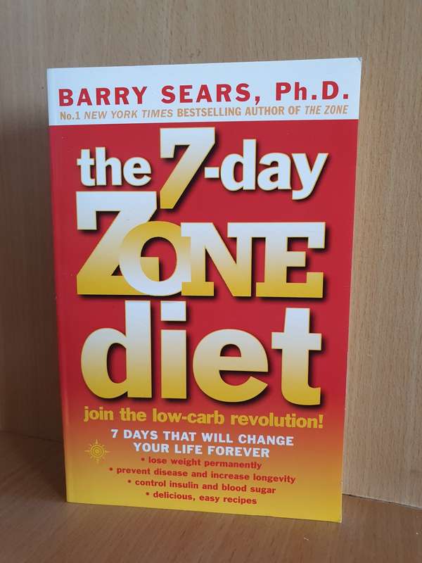 The 7-day Zone Diet Barry Sears, Ph.D. (Paperback)