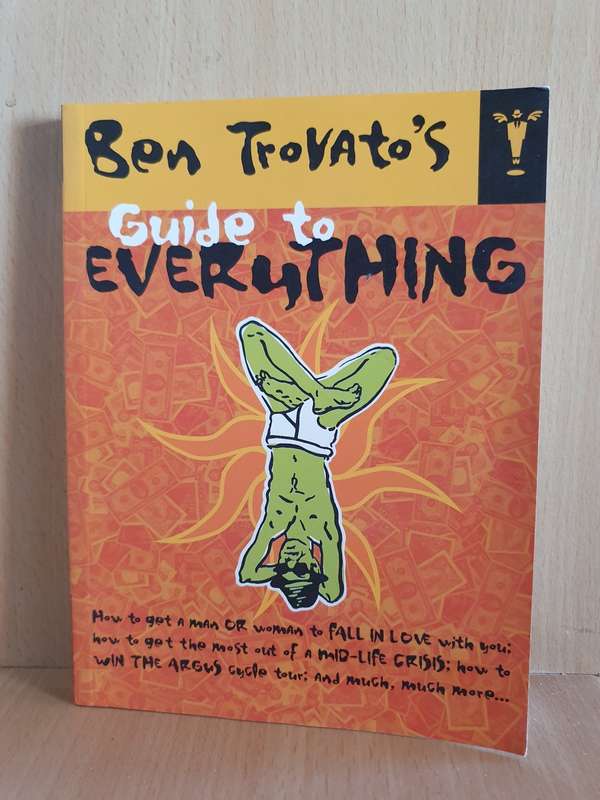 Ben Trovato`s Guide to Everything (Paperback)