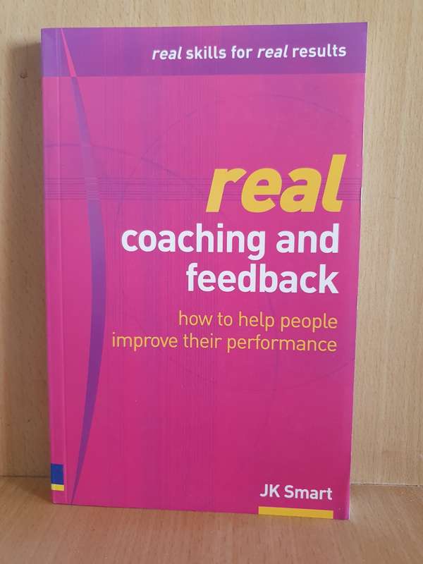 Real Coaching and Feedback: J.K. Swart (Paperback)