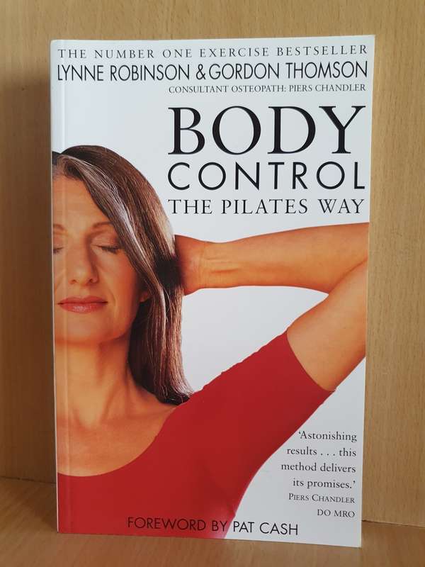Body Pilates - The Pilates Way: Lynne Robinson & Gordon Thomson (Paperback)