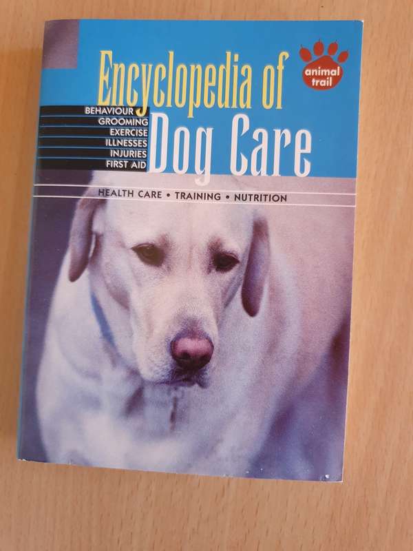 Geddes & Grosset - Encyclopedia of Dog Care: Behaviour/Grooming/Illnesses/Injuries/First Aid