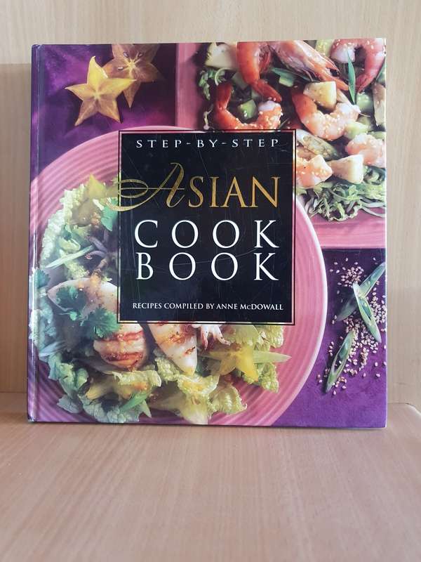 Step-by-Step Asian Cook Book : Anne McDowall (Hardcover)