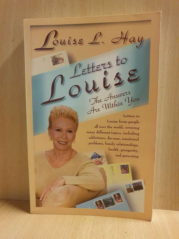 Letters to Louise - The Answers are Within You: Louise L. Hay (Paperback)
