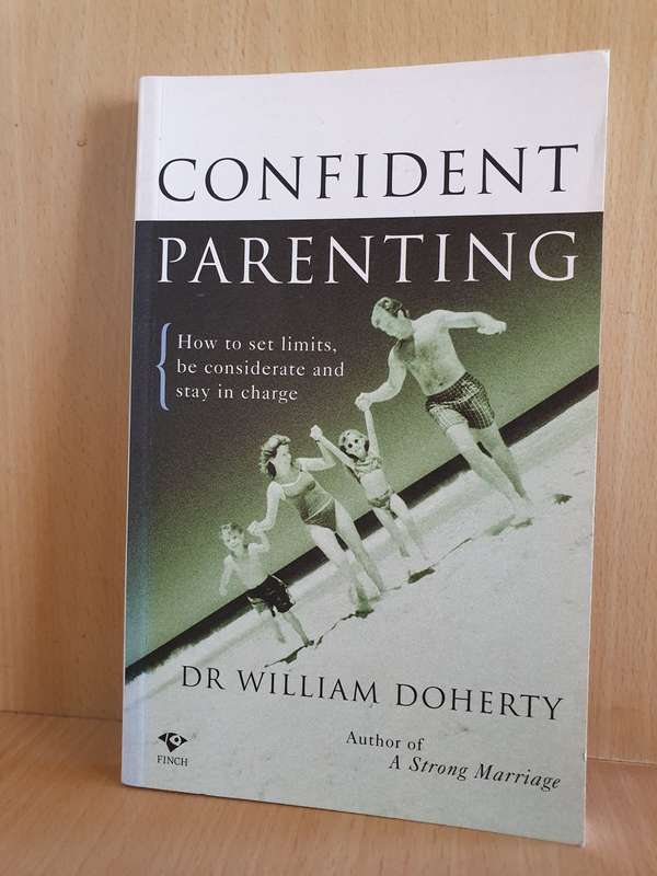 Confident Parenting: Dr William Doherty (Paperback)