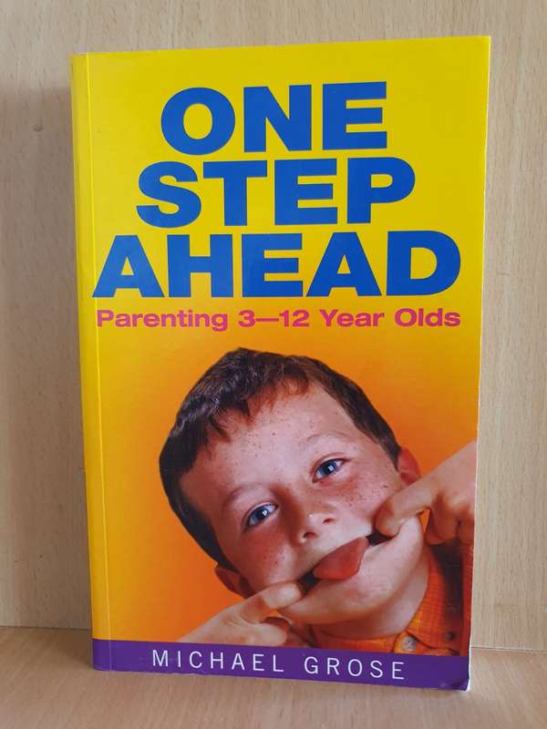 One Step Ahead : Parenting 3-12 Year Olds: Michael Grose (Paperback)