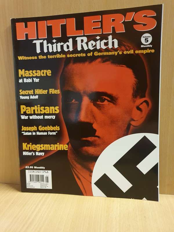 Hitler`s Third Reich Volume 5 - Witness the terrible secrets of Germany`s evil empire