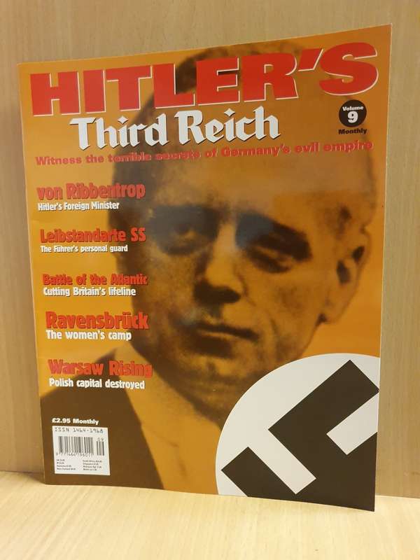 Hitler`s Third Reich Volume 9 - Witness the terrible secrets of Germany`s evil empire