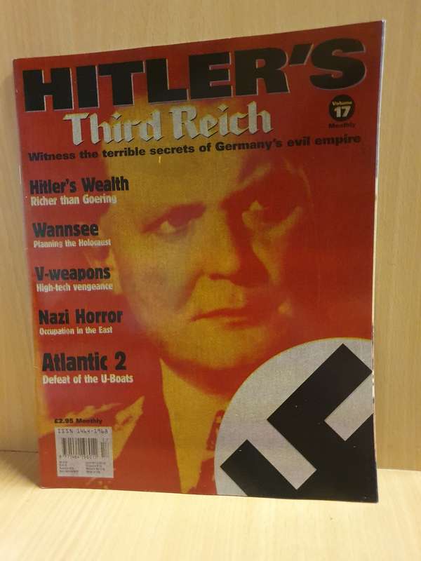 Hitler`s Third Reich Volume 17 - Witness the terrible secrets of Germany`s evil empire