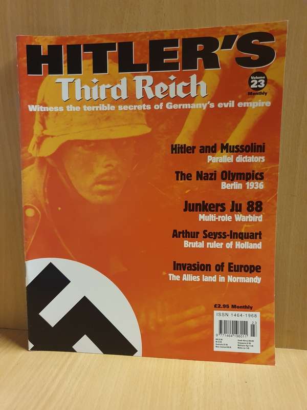 Hitler`s Third Reich Volume 23 - Witness the terrible secrets of Germany`s evil empire