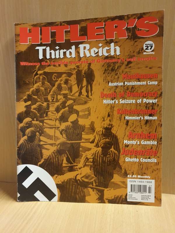 Hitler`s Third Reich Volume 27 - Witness the terrible secrets of Germany`s evil empire