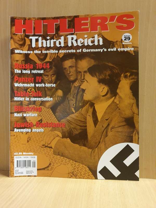 Hitler`s Third Reich Volume 29 - Witness the terrible secrets of Germany`s evil empire