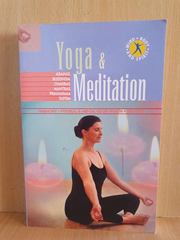 Geddes & Grosset - Yoga & Meditation: Asanas/Buddhism/Chakras/Mantras/Pranayama/Sufism