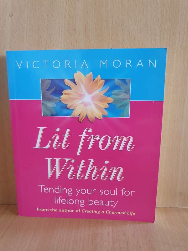 Lit from Within - Tending your soul for lifelong beauty: Victoria Moran (Paperback)