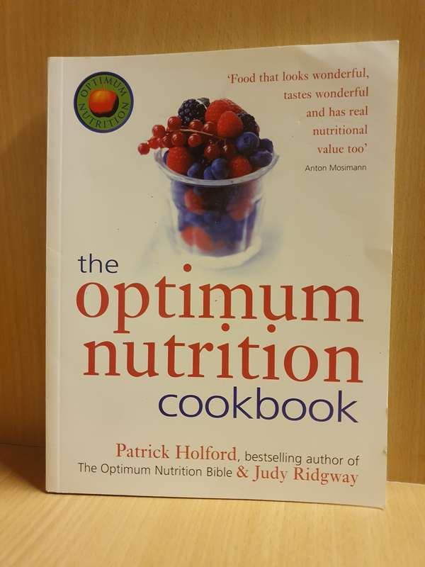The Optimum Nutrition Cookbook: Patrick Holford, Judy Ridgway (Paperback)