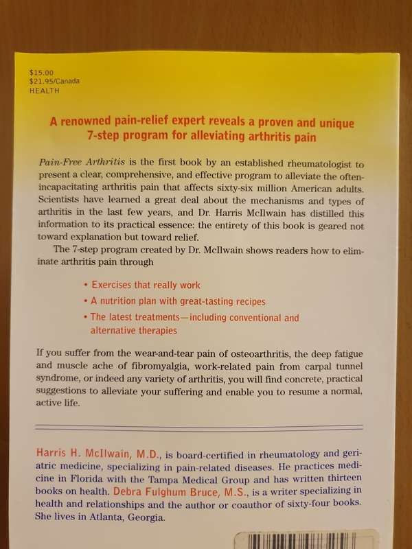 Pain-Free Arthritis :A 7-Part Program for Feeling Better Again: H. McIlwain, D. Fulghum Bruce