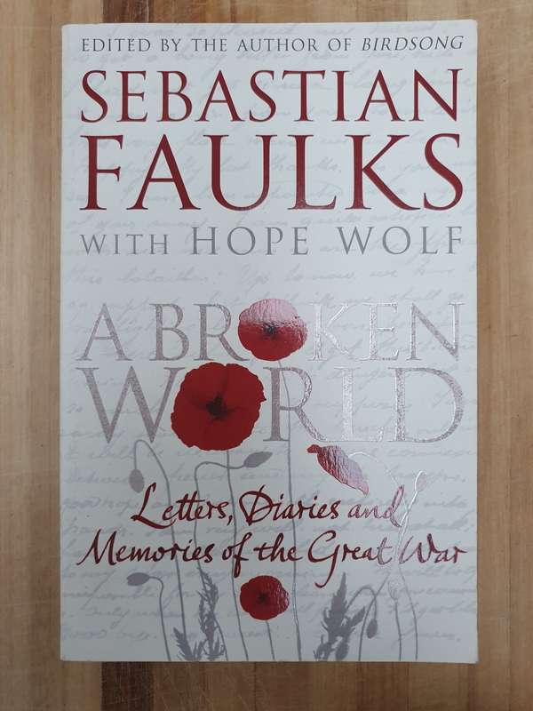 A Broken World: Sebastian Faulks  (Paperback)